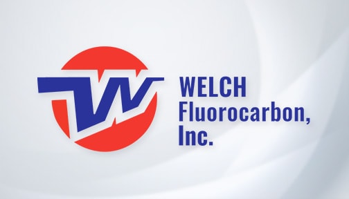 Welch Fluorocarbon Part of Essential Infrastructure Amid COVID-19 Response